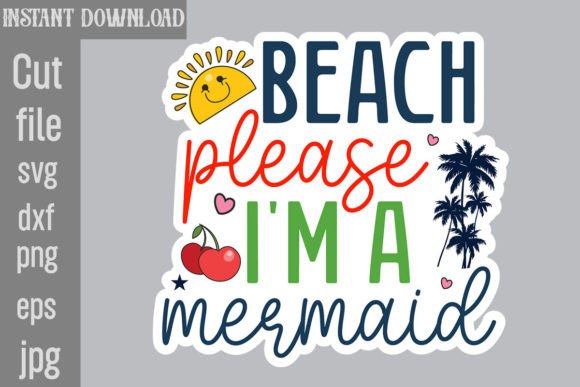 Download Beach Please I'm a Mermaid SVG Cut File - Beach please i'm a mermaid svg cut file Collection