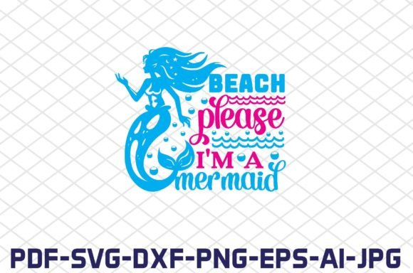 Download Beach Please I'm a Mermaid SVG Cut Files - Beach please i'm a mermaid svg cut file Collection
